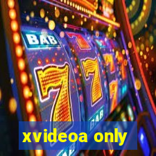 xvideoa only