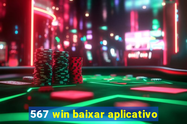 567 win baixar aplicativo