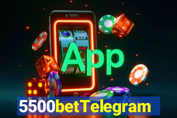 5500betTelegram