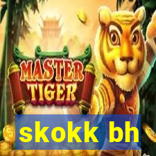 skokk bh