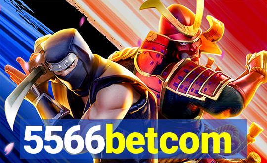 5566betcom