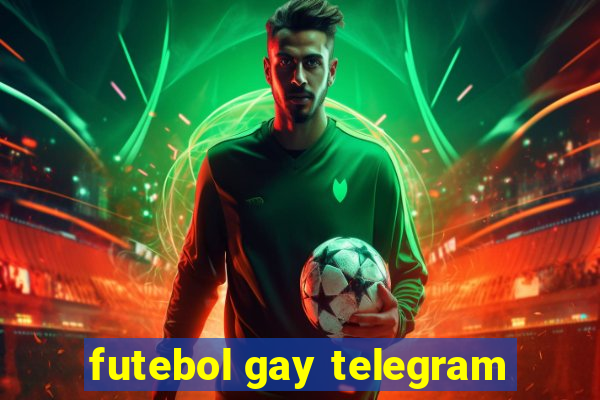 futebol gay telegram