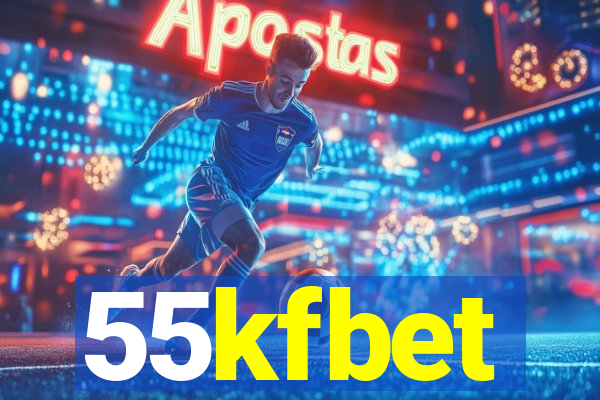 55kfbet