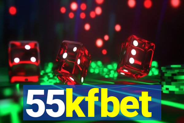 55kfbet