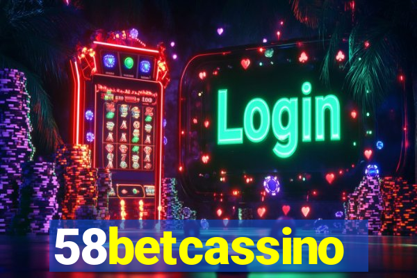 58betcassino