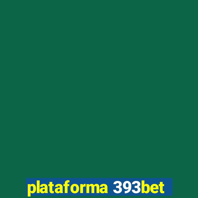 plataforma 393bet