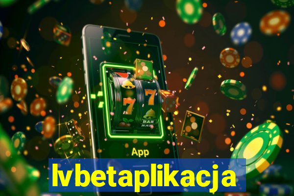 lvbetaplikacja