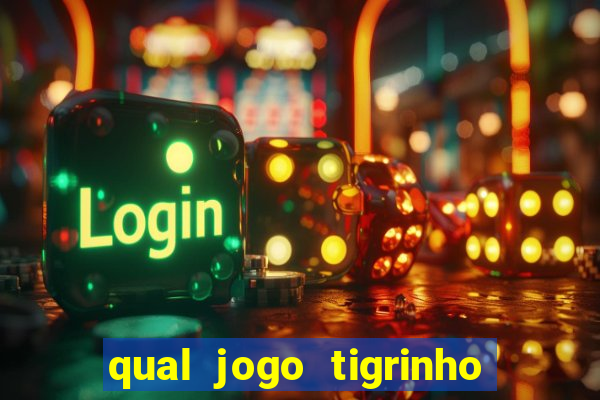 qual jogo tigrinho paga mais