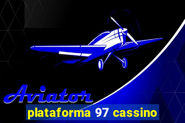 plataforma 97 cassino