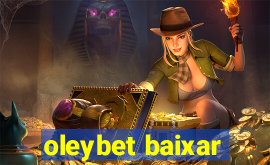 oleybet baixar