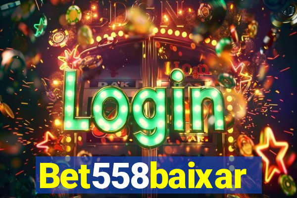 Bet558baixar