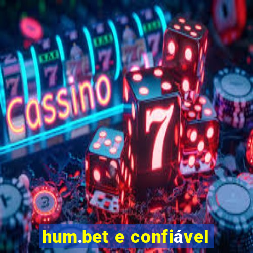 hum.bet e confiável