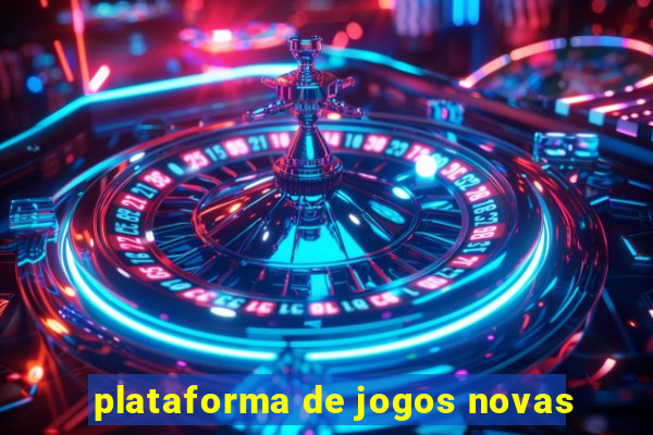 plataforma de jogos novas