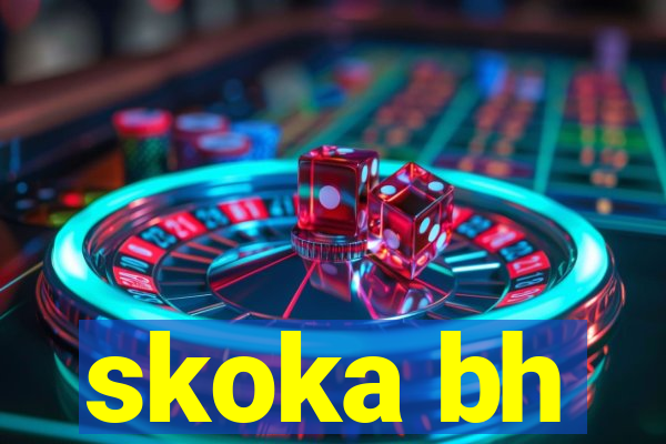 skoka bh