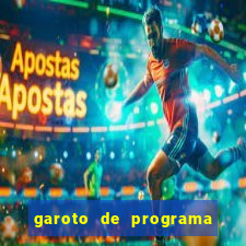 garoto de programa da zona leste