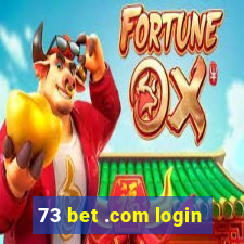 73 bet .com login