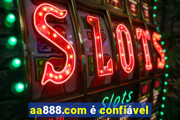 aa888.com é confiável