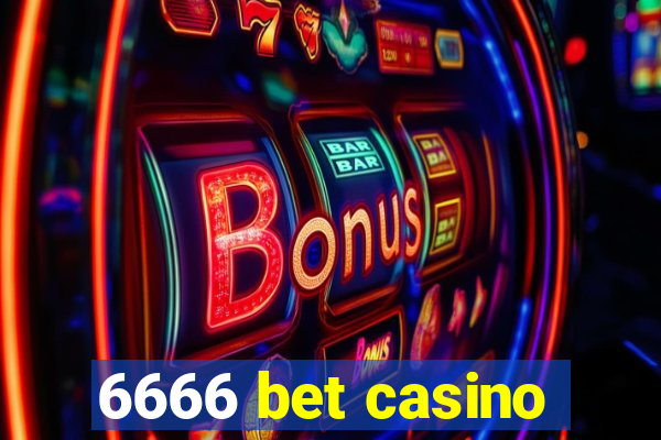 6666 bet casino