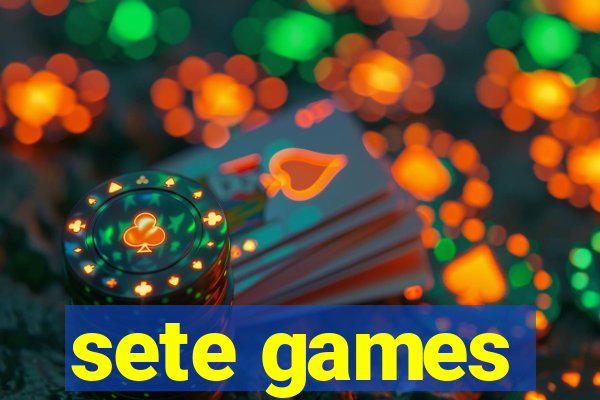 sete games