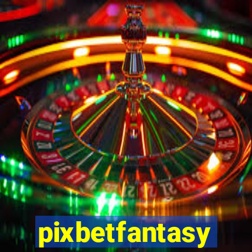 pixbetfantasy