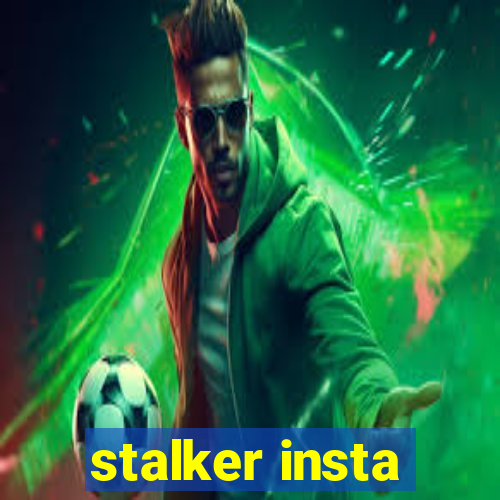 stalker insta