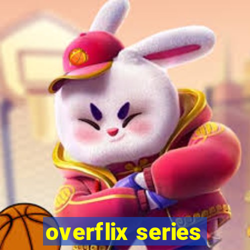 overflix series