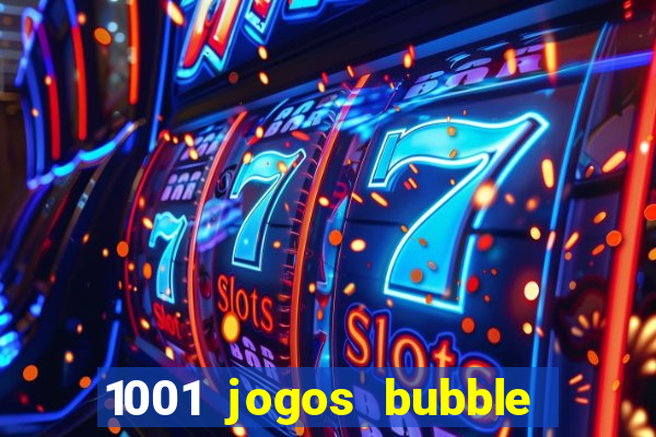 1001 jogos bubble shooter grátis