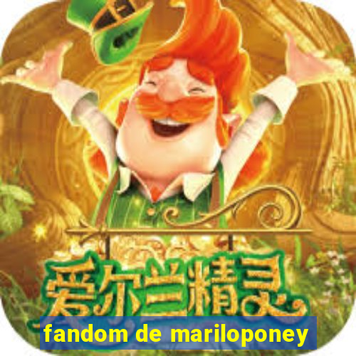 fandom de mariloponey