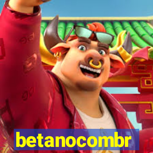 betanocombr