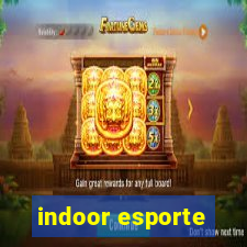 indoor esporte