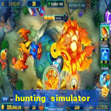 hunting simulator 4x4 dinheiro infinito download