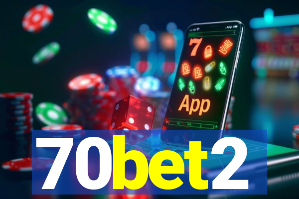 70bet2