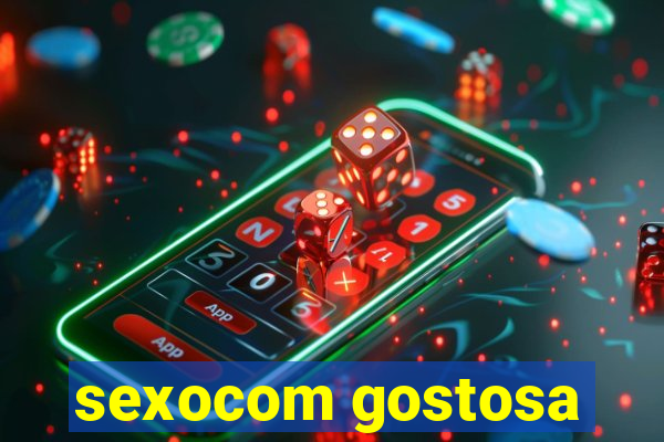 sexocom gostosa