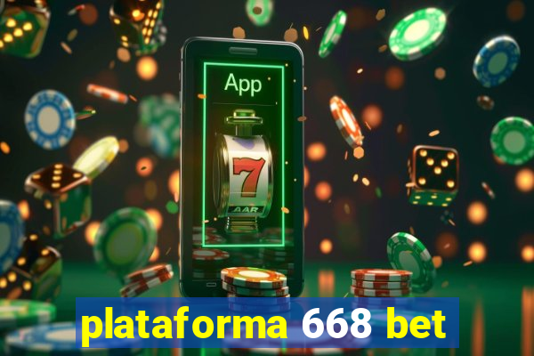 plataforma 668 bet