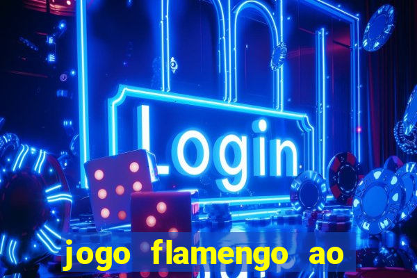 jogo flamengo ao vivo multicanais