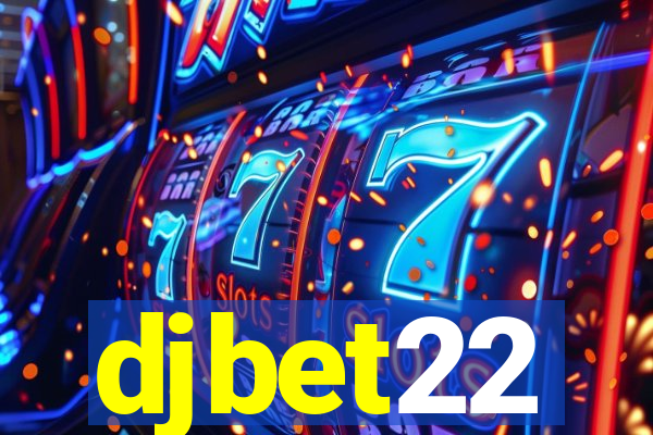 djbet22