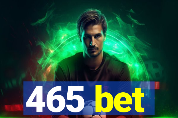 465 bet