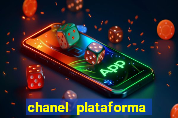 chanel plataforma de jogos