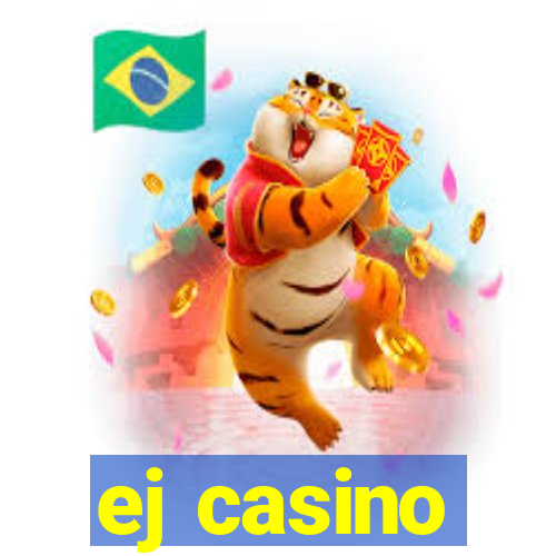 ej casino