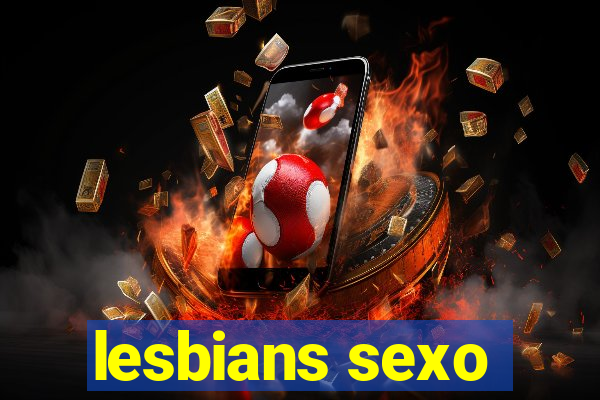 lesbians sexo