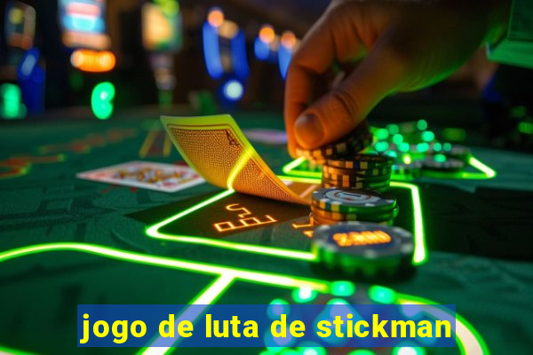 jogo de luta de stickman