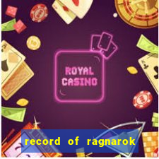 record of ragnarok 3 temporada assistir