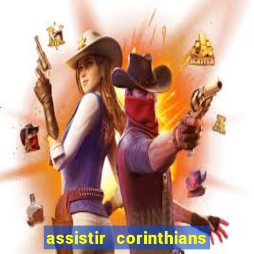 assistir corinthians x sao paulo ao vivo futemax