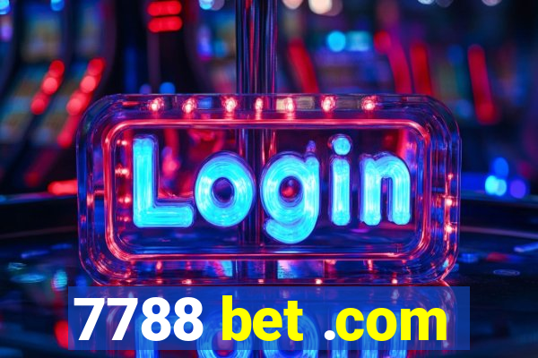 7788 bet .com