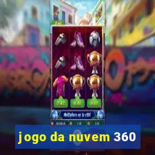 jogo da nuvem 360