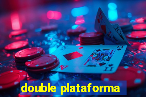 double plataforma