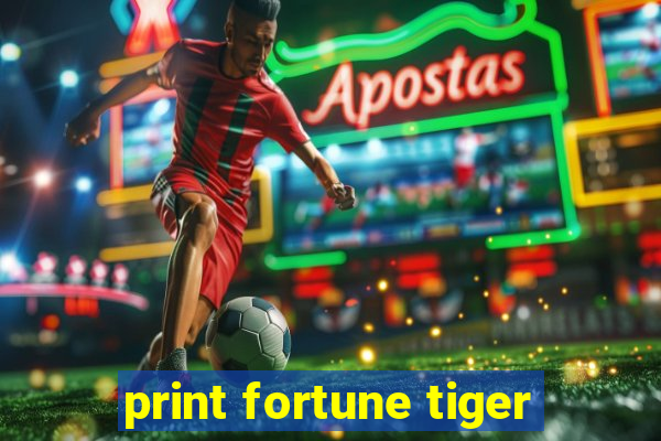 print fortune tiger