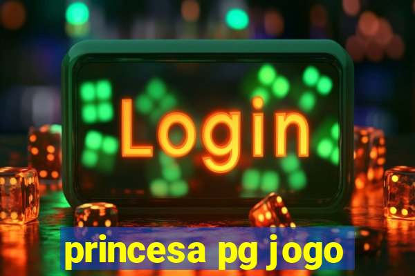 princesa pg jogo