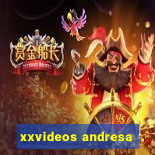 xxvideos andresa