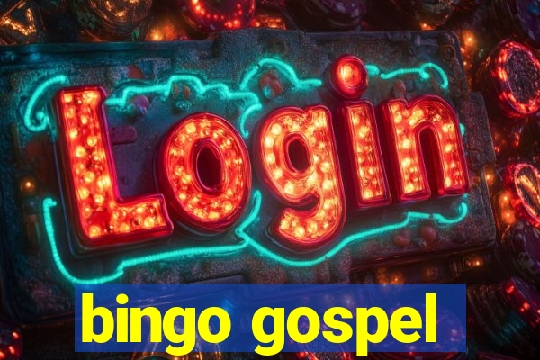 bingo gospel